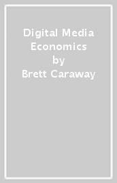 Digital Media Economics