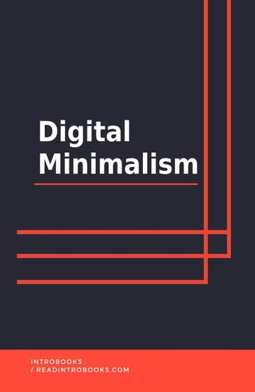 Digital Minimalism - IntroBooks Team