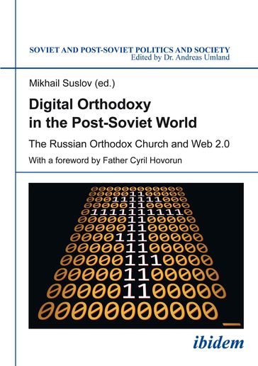 Digital Orthodoxy in the Post-Soviet World - Andreas Umland