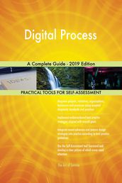 Digital Process A Complete Guide - 2019 Edition