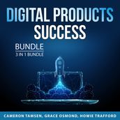 Digital Products Success Bundle, 3 in 1 Bundle