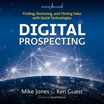 Digital Prospecting - Mike Jones - Ken Guest