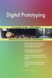 Digital Prototyping A Complete Guide - 2020 Edition