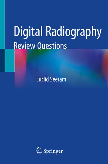 Digital Radiography - Euclid Seeram