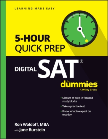 Digital SAT 5-Hour Quick Prep For Dummies - Ron Woldoff