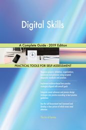 Digital Skills A Complete Guide - 2019 Edition