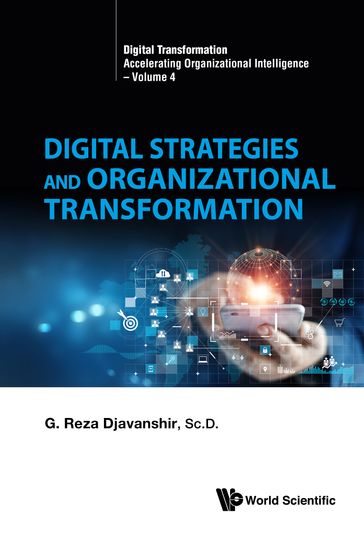 Digital Strategies and Organizational Transformation - G Reza Djavanshir