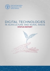 Digital Technologies in Agriculture and Rural Areas: Status Report