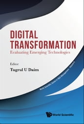 Digital Transformation: Evaluating Emerging Technologies