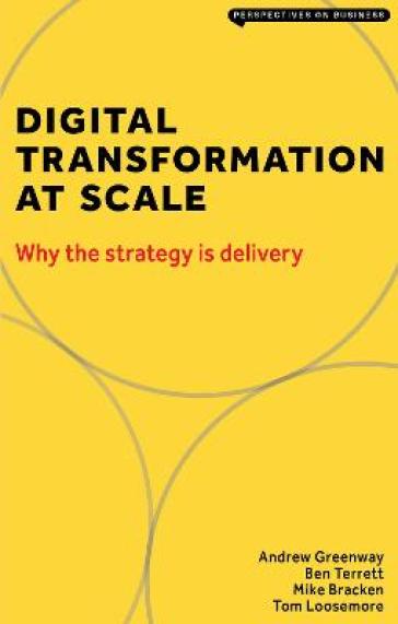 Digital Transformation at Scale - Greenway Andrew