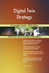 Digital Twin Strategy A Complete Guide - 2020 Edition