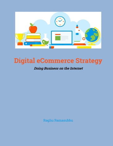 Digital eCommerce Strategy - Raghu Ramasubbu