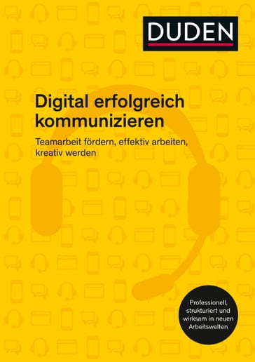 Digital erfolgreich kommunizieren - Ingrid Stephan