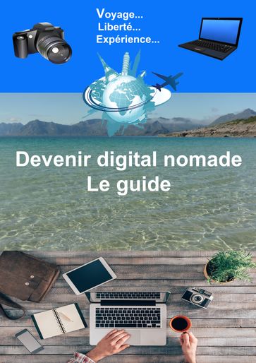 Digital nomade le guide - Nicolas Forgue