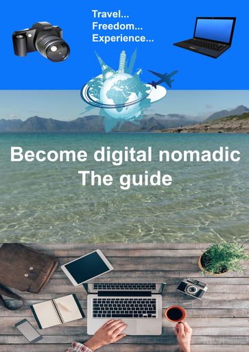 Digital nomadic The guide - Nicolas Forgue