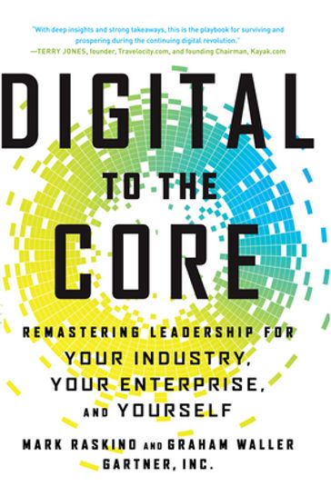 Digital to the Core - Mark Raskino - Graham Waller