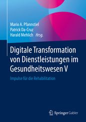 Digitale Transformation von Dienstleistungen im Gesundheitswesen V