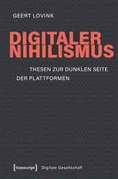 Digitaler Nihilismus