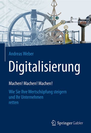 Digitalisierung  Machen! Machen! Machen! - Andreas Weber