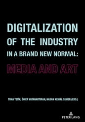 Digitalization of the Industry in a Brand New Normal