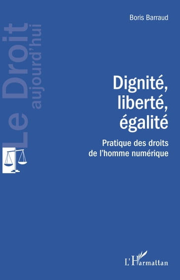 Dignité, liberté, égalité - Editions L