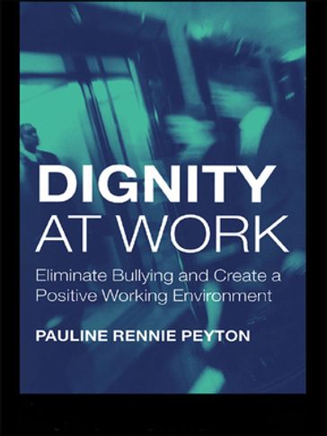 Dignity at Work - Pauline Rennie Peyton