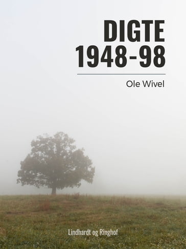 Digte 1948-98 - Ole Wivel
