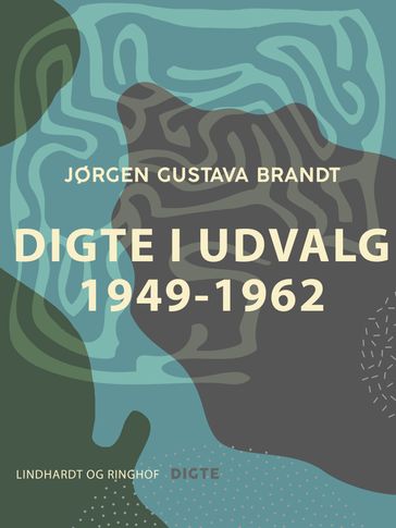 Digte i udvalg 1949-1962 - Jørgen Gustava Brandt