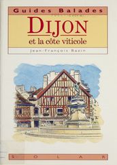 Dijon et la côte viticole