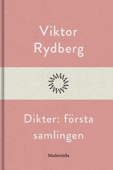 Dikter: första samlingen - Lars Sundh - Viktor Rydberg