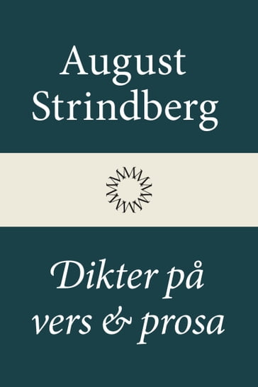 Dikter pa vers och prosa - August Strindberg - Lars Sundh