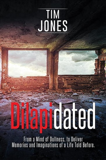 Dilapidated - Tim Jones