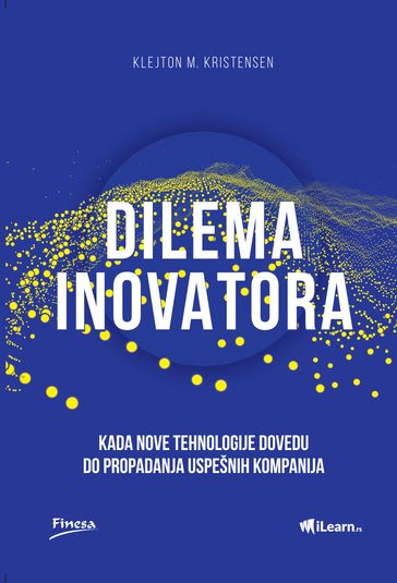 Dilema inovatora - Klejton M. Kristensen