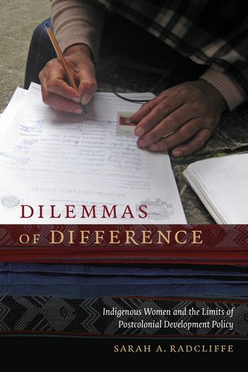 Dilemmas of Difference - Sarah A. Radcliffe