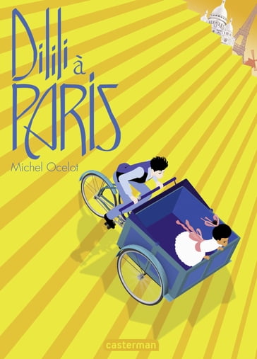 Dilili à Paris - Le roman illustré du film - Michel Ocelot