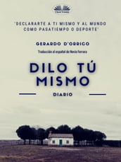 Dilo Tú Mismo