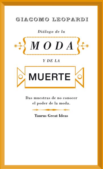 Diálogo de la moda y de la muerte (Serie Great Ideas 30) - Giacomo Leopardi