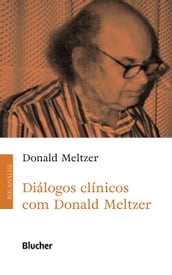 Diálogos clínicos com Donald Meltzer