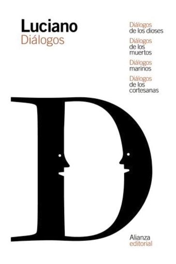 Diálogos de los dioses / Diálogos de los muertos / Diálogos marinos / Diálogos de las cortesanas - Luciano di Samosata