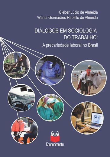 Diálogos em sociologia do trabalho - Cleber Lúcio de Almeida - Wânia Guimarães Rabêllo de Almeida