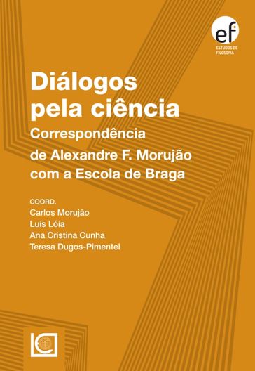 Diálogos pela ciência - Teresa Dugos Pimentel - Ana Cristina Cunha - Luís Lóia - Coordenadores: Carlos Morujão - VÁRIOS