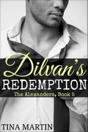 Dilvan s Redemption (The Alexanders Book 5)