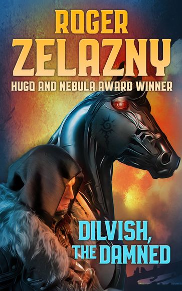 Dilvish, the Damned - Roger Zelazny