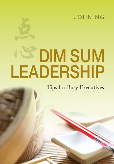 Dim Sum Leadership - John Ng