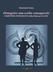 Dimagrire: una scelta consapevole