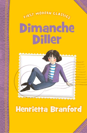 Dimanche Diller (First Modern Classics) - Henrietta Branford