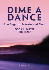 Dime a Dance (Book I Part Ii)