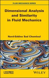 Dimensional Analysis and Similarity in Fluid Mechanics