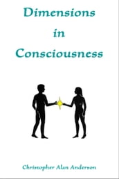 Dimensions In Consciousness