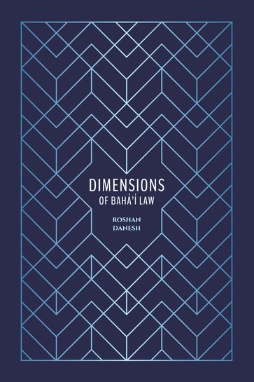 Dimensions of Baha'i Law - Roshan Danesh